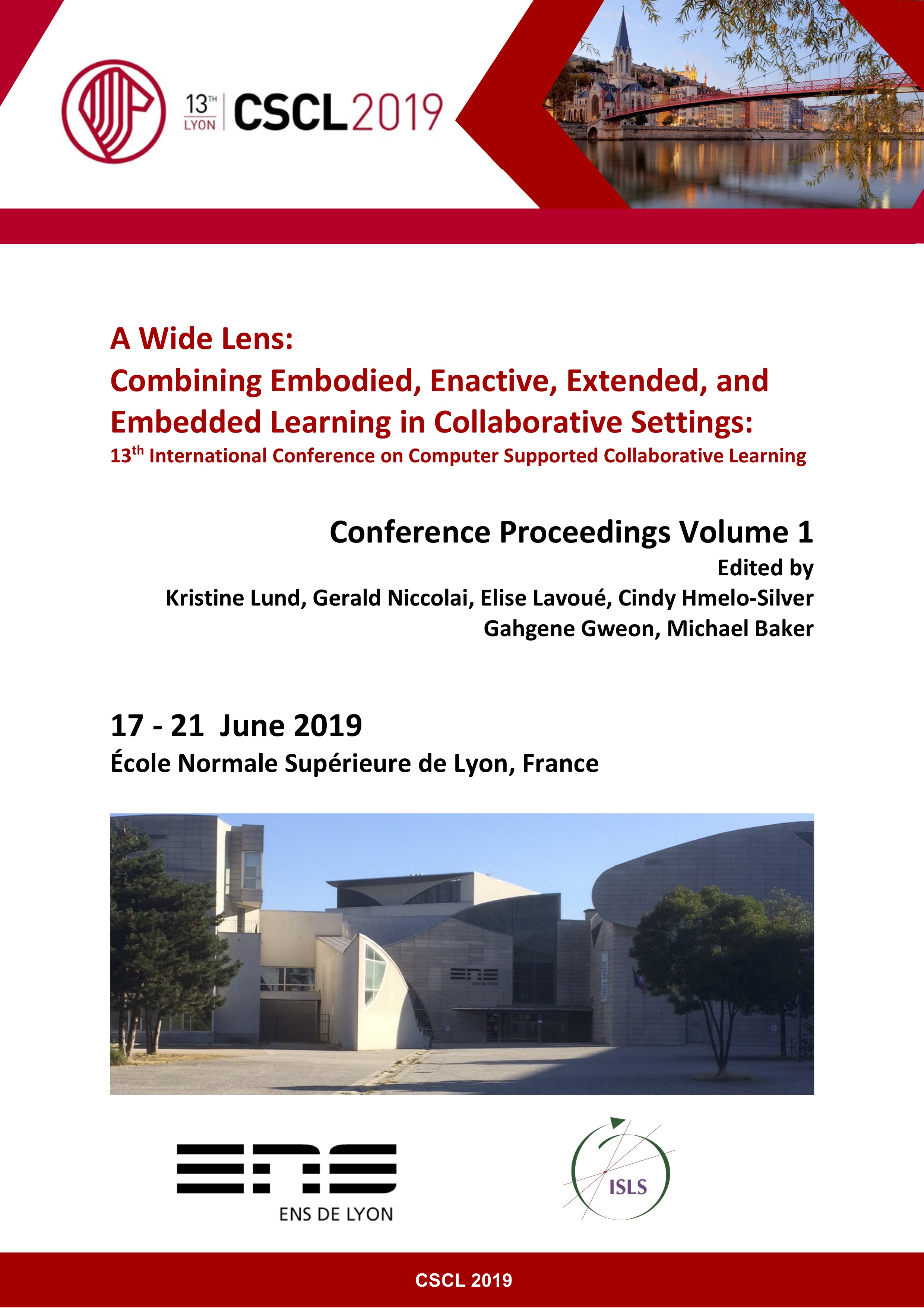 Lund, K., Niccolai, G., Lavoué, E., Hmelo-Silver, C., Gweon, G., and Baker, M. (Eds.). (2019). A Wide Lens: Combining Embodied, Enactive, Extended, and Embedded Learning in Collaborative Settings, 13th International Conference on Computer Supported Collaborative Learning (CSCL) 2019, Volume 1. Lyon, France: International Society of the Learning Sciences.